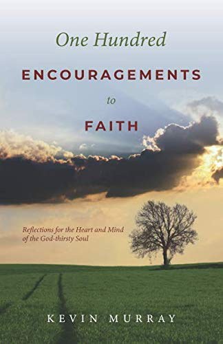 One Hundred Encouragements To Faith cover